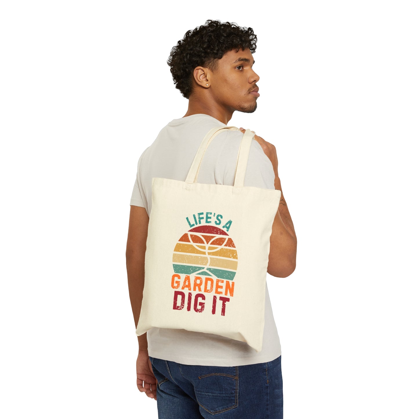 Life's A Garden Dig It Cotton Canvas Tote Bag